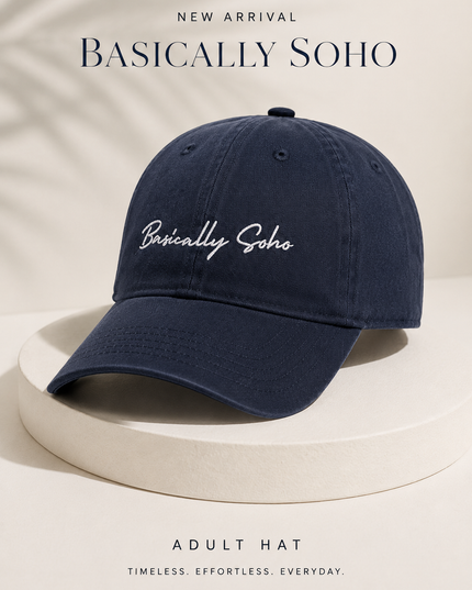 The Basically Soho Baseball Cap